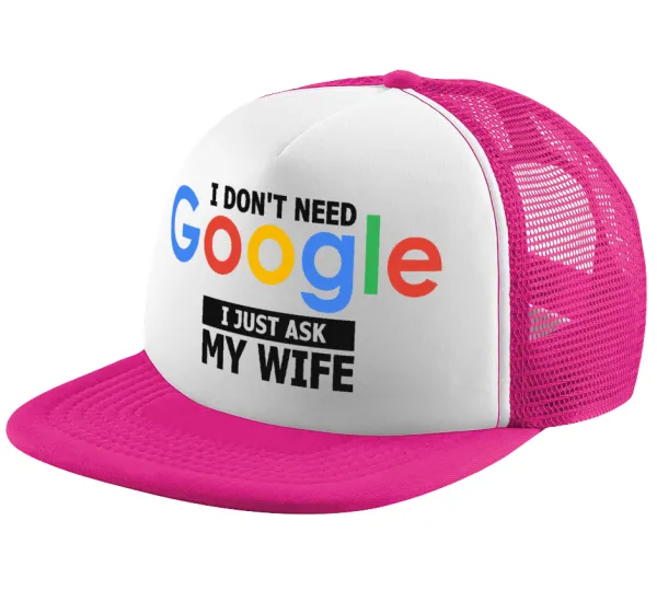 I don't need Google, just ask my WIFE — 1