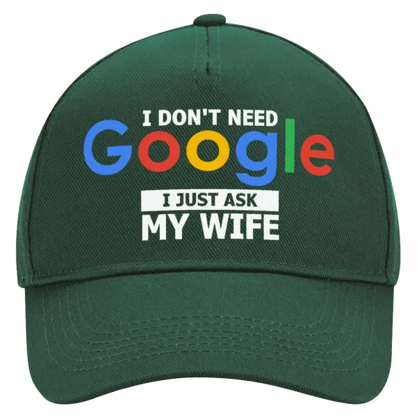 I don't need Google, just ask my WIFE — 1