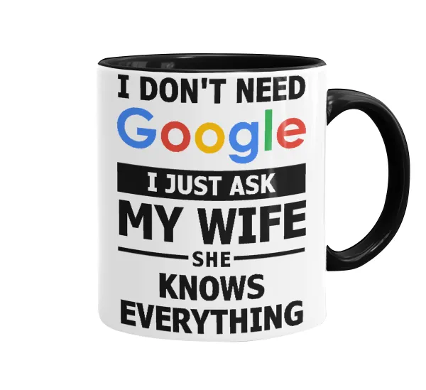 I don't need Google, just ask my WIFE — 1
