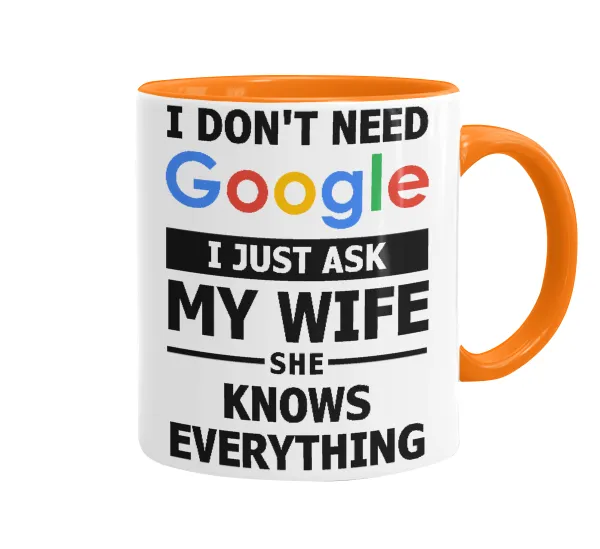 I don't need Google, just ask my WIFE — 1
