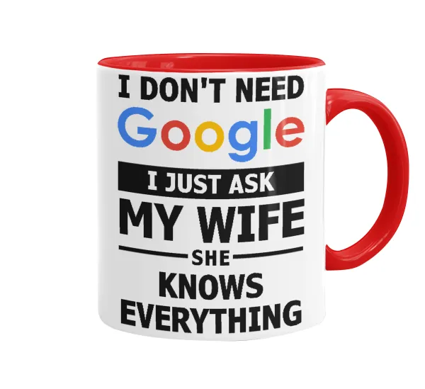 I don't need Google, just ask my WIFE — 1