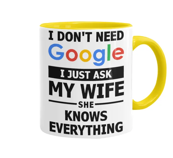 I don't need Google, just ask my WIFE — 1
