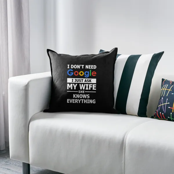 I don't need Google, just ask my WIFE — 2