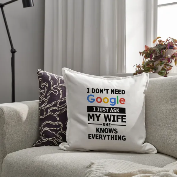 I don't need Google, just ask my WIFE — 2