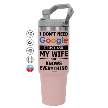 I don't need Google, just ask my WIFE, Pink color, 890ml (30oz) stainless Steel Tumbler with Handle