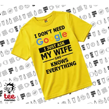 I don't need Google, just ask my WIFE, yellow childrens T-Shirt made of 100% cotton, for every day. Vegan & OEKO-TEX certified.
