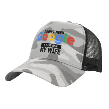 I don't need Google, just ask my WIFE, Adult Structured Trucker Hat, with Mesh, (Camouflage) Army Camo (100% COTTON, ADULT, UNISEX, ONE SIZE)