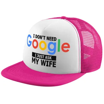 I don't need Google, just ask my WIFE, Child's Soft Trucker Hat with Pink/White Mesh (POLYESTER, CHILD, ONE SIZE)