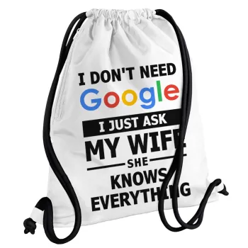 I don't need Google, just ask my WIFE, Backpack pouch GYMBAG white, with pocket (40x48cm) & thick cords