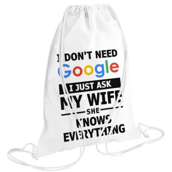 I don't need Google, just ask my WIFE, Τσάντα πλάτης πουγκί GYMBAG λευκή (28x40cm)