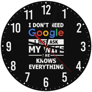 I don't need Google, just ask my WIFE, Ρολόι τοίχου ξύλινο (30cm)