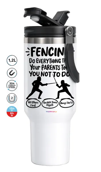 Fencing, do everything that your parents told you not to do. — 1