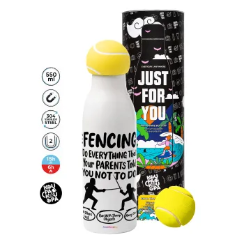 Fencing, do everything that your parents told you not to do., Μπάλα τένις μεταλλικό παγούρι θερμός, διπλού τοιχώματος, 550ml