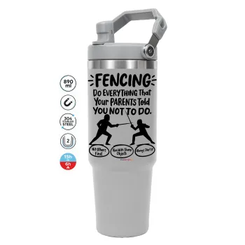 Fencing, do everything that your parents told you not to do., GREY color, 890ml (30oz) stainless Steel Tumbler with Handle