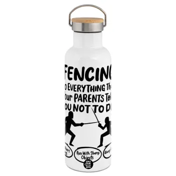 Fencing, do everything that your parents told you not to do., Μεταλλικό παγούρι θερμός (Stainless steel) Λευκό με ξύλινο καπάκι (bamboo), διπλού τοιχώματος, 750ml