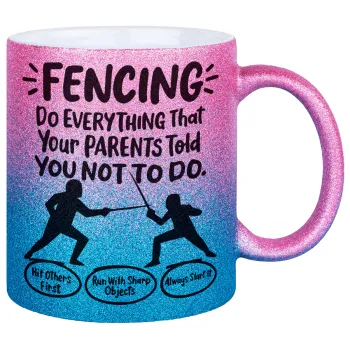 Fencing, do everything that your parents told you not to do., Κούπα Χρυσή/Μπλε Glitter, κεραμική, 330ml