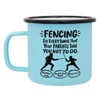 Fencing, do everything that your parents told you not to do., Κούπα Μεταλλική εμαγιέ ΜΑΤ σιέλ 360ml