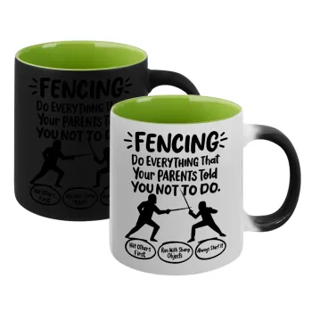 Fencing, do everything that your parents told you not to do., Κούπα Μαγική εσωτερικό πράσινο, κεραμική 330ml που αλλάζει χρώμα με το ζεστό ρόφημα