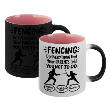 Fencing, do everything that your parents told you not to do., Κούπα Μαγική εσωτερικό ΡΟΖ, κεραμική 330ml που αλλάζει χρώμα με το ζεστό ρόφημα