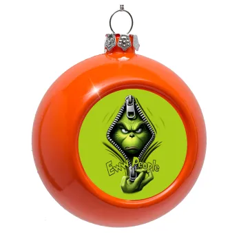 Grinch, eww people, Orange Christmas tree ornament bauble 8cm