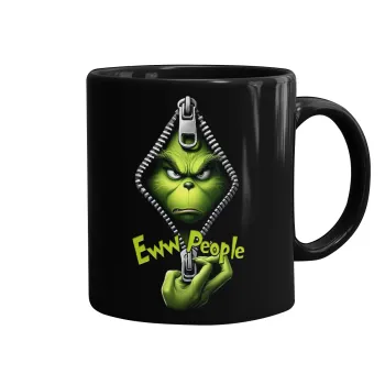 Grinch, eww people, Mug black, ceramic, 330ml