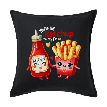 Ketchup To My Fries, Μαξιλάρι καναπέ Μαύρο 100% βαμβάκι, περιέχεται το γέμισμα (50x50cm)