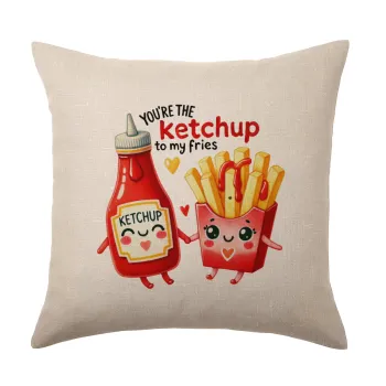 Ketchup To My Fries, Μαξιλάρι καναπέ ΛΙΝΟ 40x40cm περιέχεται το  γέμισμα