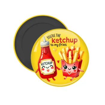 Ketchup To My Fries, Μαγνητάκι ψυγείου στρογγυλό διάστασης 5cm