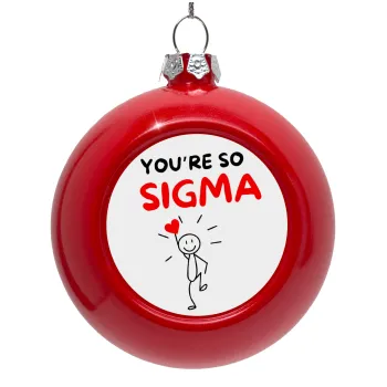 Sigma Valentine's Day , Red Christmas tree ornament bauble 8cm