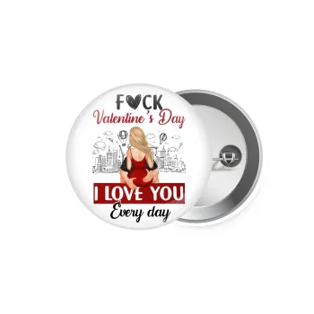 I love You Everyday , Κονκάρδα παραμάνα 5.9cm