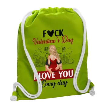 I love You Everyday , Backpack bag GYMBAG LIME GREEN, with pocket (40x48cm) & thick cords