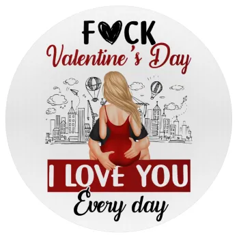 I love You Everyday , Mousepad Στρογγυλό 20cm