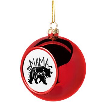 Mama Bear, Χριστουγεννιάτικη μπάλα δένδρου Κόκκινη 8cm