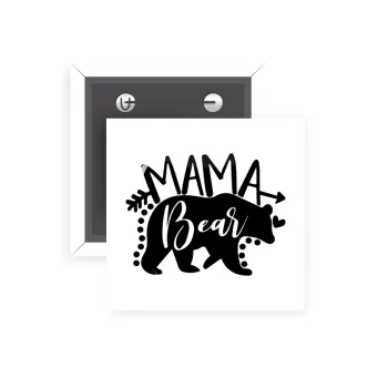 Mama Bear, Κονκάρδα παραμάνα τετράγωνη 5x5cm