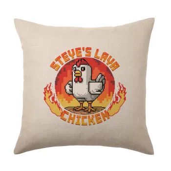 Steve's Lava Chicken, Μαξιλάρι καναπέ ΛΙΝΟ 40x40cm περιέχεται το  γέμισμα