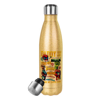 Daddy You Are my Hero, Μεταλλικό παγούρι θερμός Glitter χρυσό (Stainless steel), διπλού τοιχώματος, 500ml
