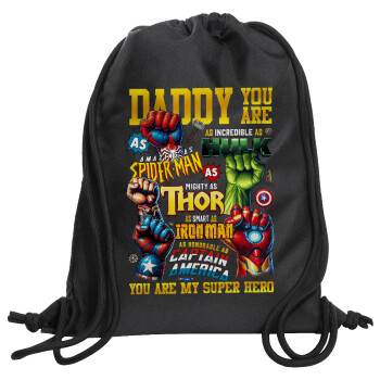Daddy You Are my Hero, Backpack pouch GYMBAG Black, with pocket (40x48cm) & thick cords