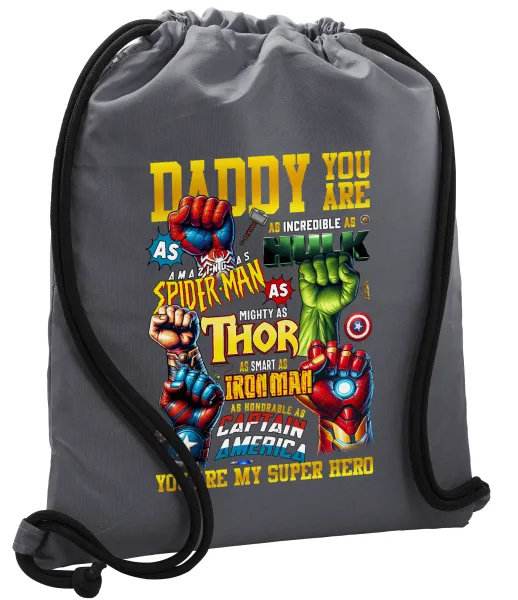 Daddy You Are my Hero — Τσάντα πλάτης πουγκί GYMBAG ΓΚΡΙ, με τσέπη (40x48cm) & χονδρά κορδόνια
