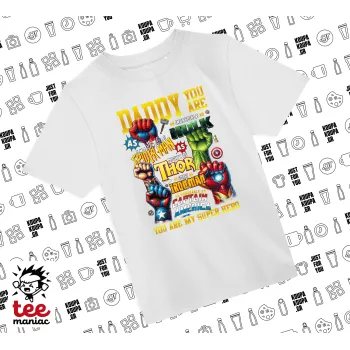 Daddy You Are my Hero, Άνετο παιδικό T-Shirt ΛΕΥΚΟ από 100% βαμβάκι, για κάθε μέρα. Vegan & OEKO-TEX πιστοποιημένο.