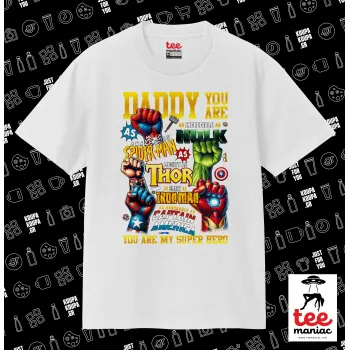 Daddy You Are my Hero, Κλασικό T-Shirt, διπλής ραφής, χωρίς πλευρικές ραφές ΛΕΥΚΟ από 100% βαμβάκι. Vegan & OEKO-TEX πιστοποιημένο.