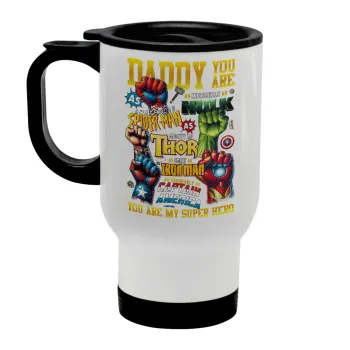 Daddy You Are my Hero, Stainless steel travel mug with lid, double wall white 450ml