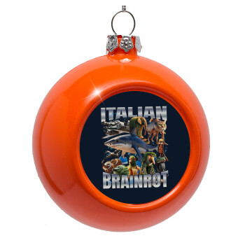 Italian Brainrot, Στολίδι Χριστουγεννιάτικη μπάλα δένδρου Πορτοκαλί 8cm