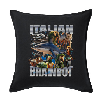 Italian Brainrot, Μαξιλάρι καναπέ Μαύρο 100% βαμβάκι, περιέχεται το γέμισμα (50x50cm)