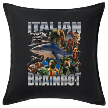 Italian Brainrot, Μαξιλάρι καναπέ Μαύρο 100% βαμβάκι, περιέχεται το γέμισμα (50x50cm)