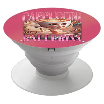 BALLERINA CAPUCHINA FUNK, Phone Holders Stand  Λευκό Βάση Στήριξης Κινητού στο Χέρι