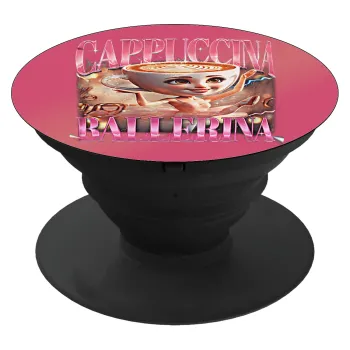 BALLERINA CAPUCHINA FUNK, Phone Holders Stand  Μαύρο Βάση Στήριξης Κινητού στο Χέρι