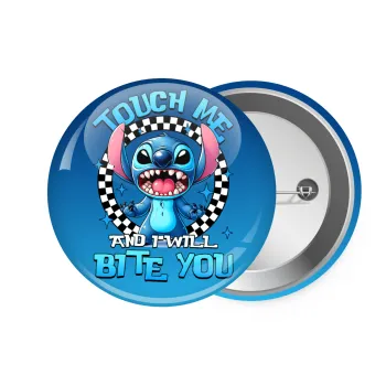 Stitch Touch Me And I Will Bite You, Κονκάρδα παραμάνα 7.5cm
