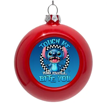 Stitch Touch Me And I Will Bite You, Στολίδι Χριστουγεννιάτικη μπάλα δένδρου Κόκκινη 8cm