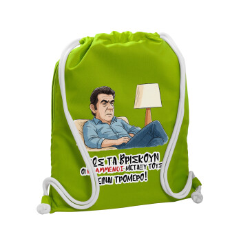 ΠΩΣ ΤΑ ΒΡΙΣΚΟΥΝ ΟΙ ΒΛΑ....ΝΟΙ ΜΕΤΑΞΥ ΤΟΥΣ, ΕΙΝΑΙ ΤΡΟΜΕΡΟ!!!, Backpack bag GYMBAG LIME GREEN, with pocket (40x48cm) & thick cords