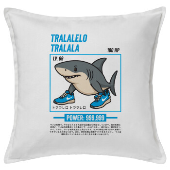 Tralalero Tralala, Μαξιλάρι καναπέ ΛΕΥΚΟ 100% βαμβάκι, περιέχεται το γέμισμα (50x50cm)